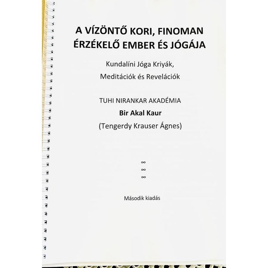 Tengerdy Krauser Ágnes - A vízöntő kori, finoman érzékelő ember és jógája